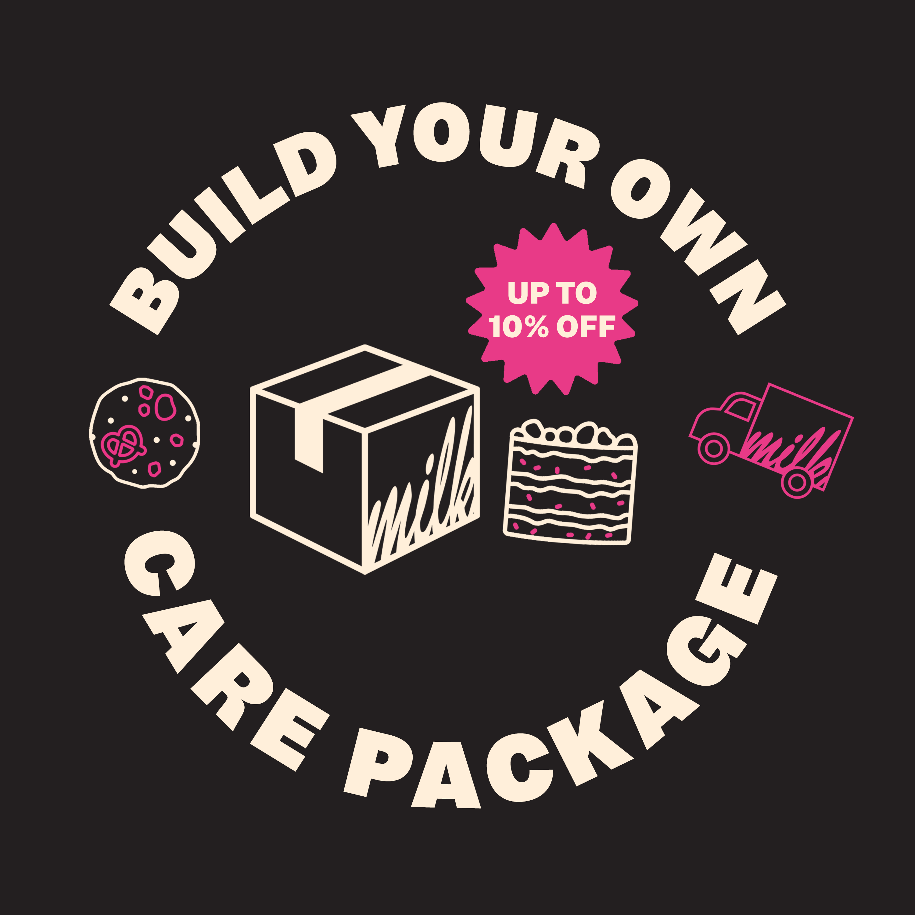 Build Your Own Care Package Milk Bar